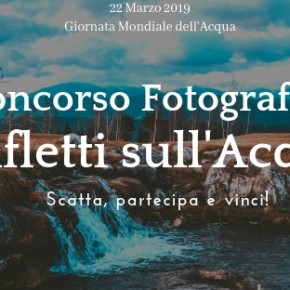 Concorso fotografico "Rifletti sull'acqua" Concorso fotografico "Rifletti sull'acqua"
